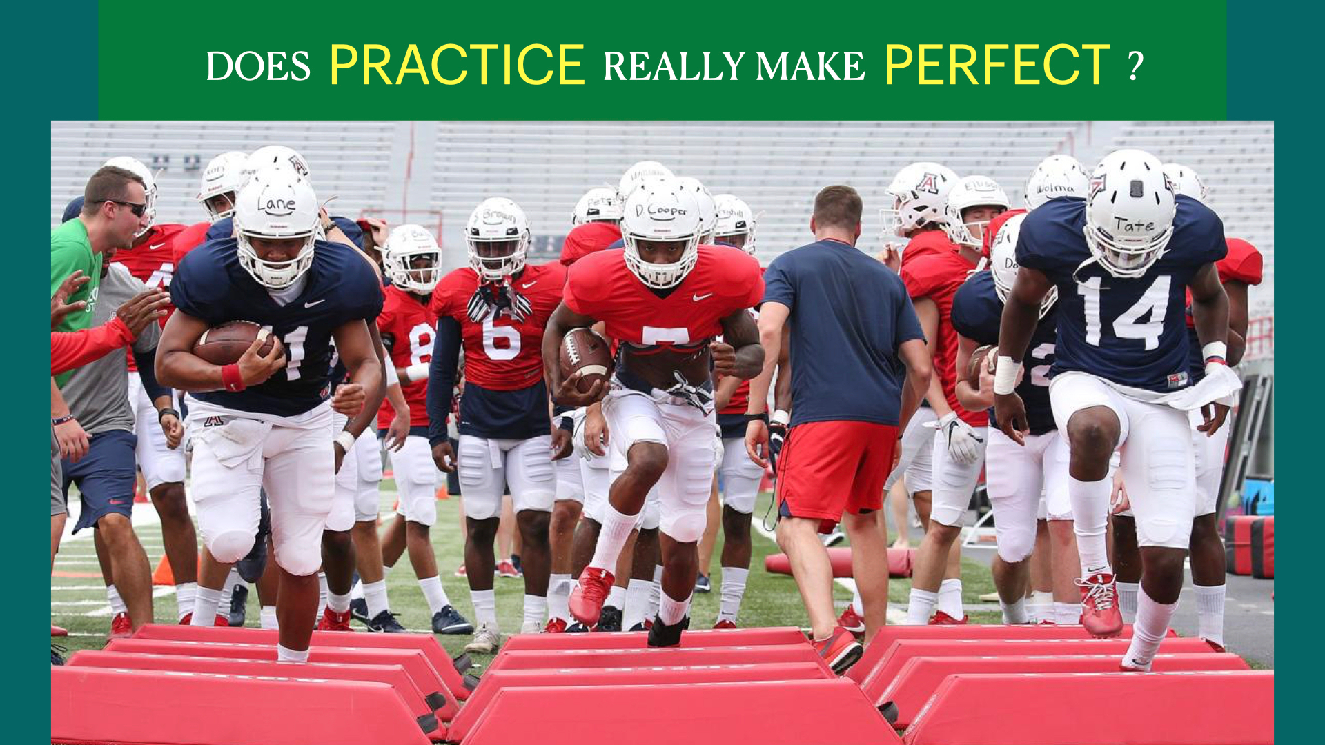 There’s no substitute for Practice